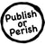 Publish or Perish